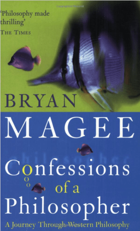 Confessions of a Philosopher by Bryan Magee